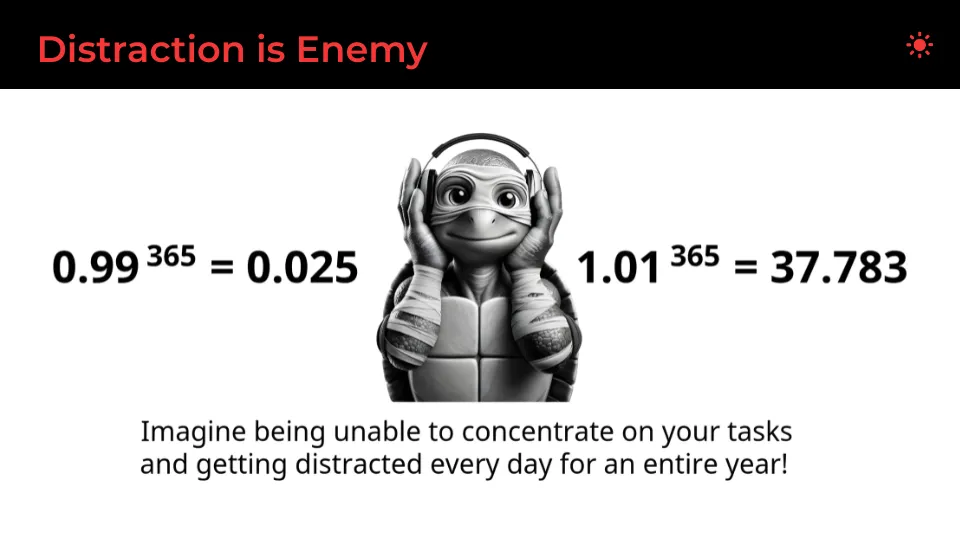 Distraction Is Enemy